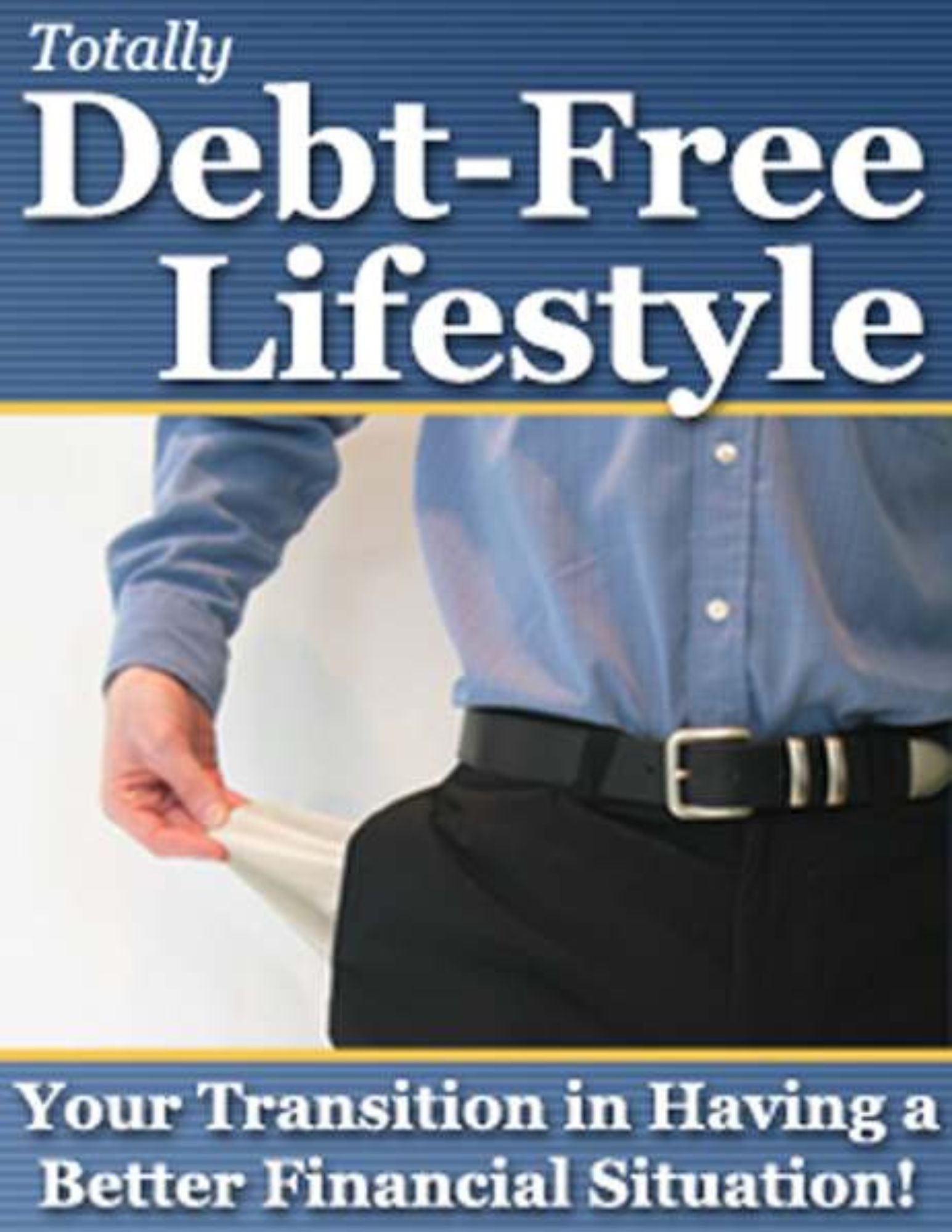 Totally Debt Free Lifestyle